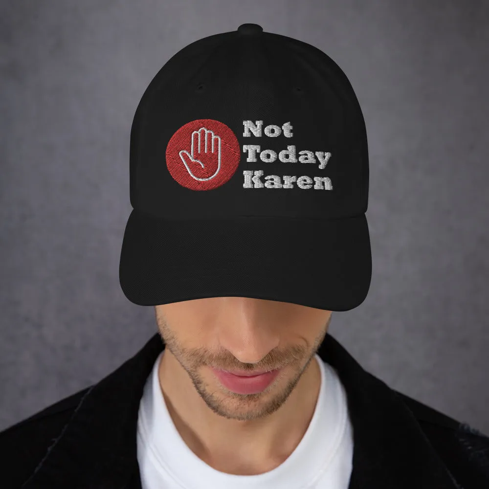 Not Today Karen...Dad hat (D)